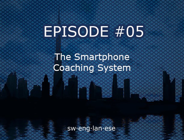 Episode 5 – Smartphone Coaching