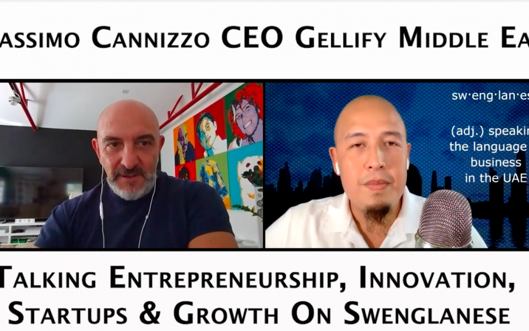 Episode 50 – Massimo Cannizzo CEO of Gellify Middle East