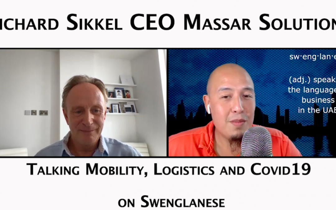 Episode 49 – Richard Sikkel CEO Massar Solutions Talks Mobility, Logistics and of course COVID-19