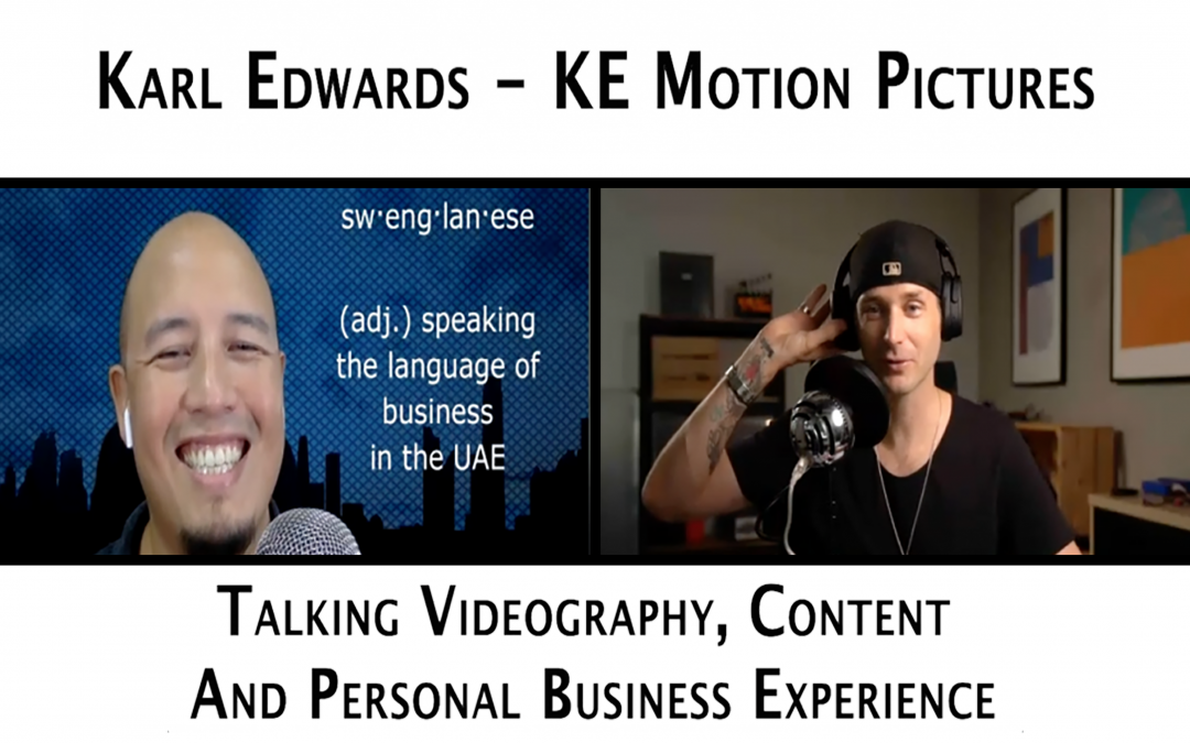 Episode 56 – Karl Edwards – KE Motion Pictures